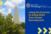 Using the Summer to Jump Start Your Career Development